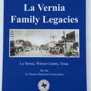 La Vernia Family Legacies - to be picked up